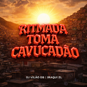 Ritmada Toma Cavucadão