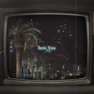 Into You