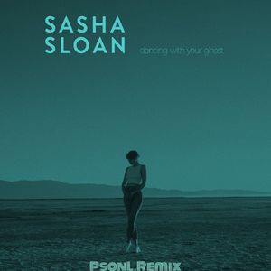 Dancing With Your Ghost (PsonL Bootleg)