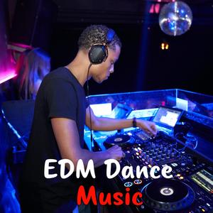 EDM Dance Music