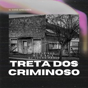 Treta dos Criminosos