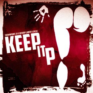 Keep it P (feat. Bishop Lanier & Jacai)