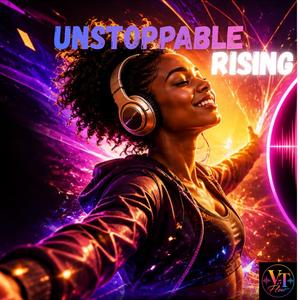 Unstoppable Rising