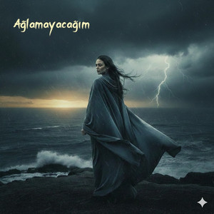 Ağlamayacağım