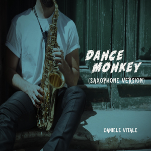 Dance Monkey (Saxophone Version)