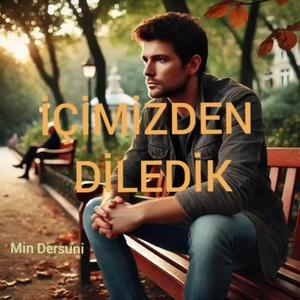İçimizden diledik