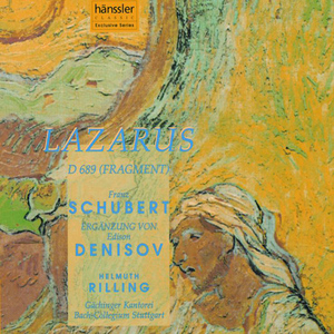 Lazarus, oder Die Feier der Auferstehung, D. 689 (completed by E. Denisov):Aria: O konnt ich, Allgewaltiger (Simon)