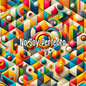 No Soy Perfecto