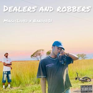 Dealers and Robbers
