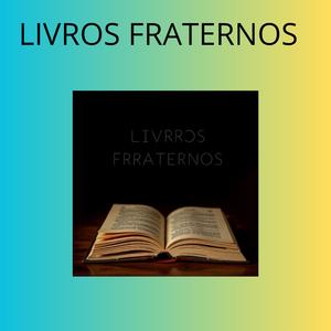 LIVROS FRATERNOS