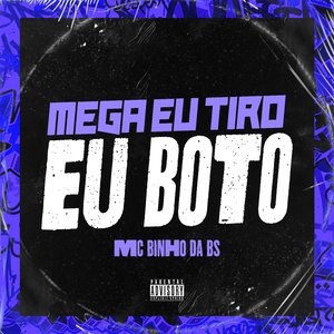 Mega Eu Tiro Eu Boto (feat. Gree Cassua)