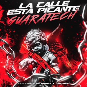 La Calle Esta Picante (Guaratech)