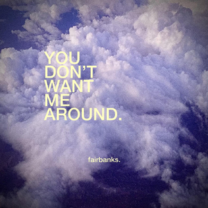 You Don't Want Me Around (feat. Ryan Vetter)