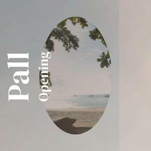 Pall Opening