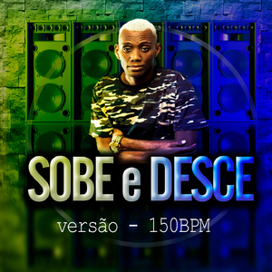 Sobe e Desce versão 150 bpm