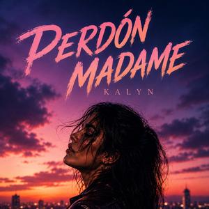 Perdon Madame