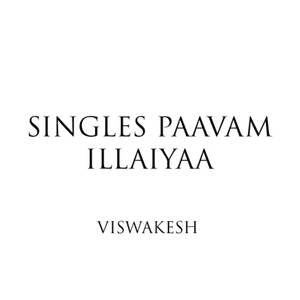 Singles Paavam Illaiyaa