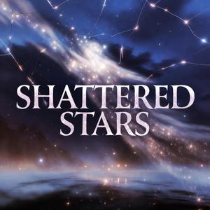 SHATTERED STARS