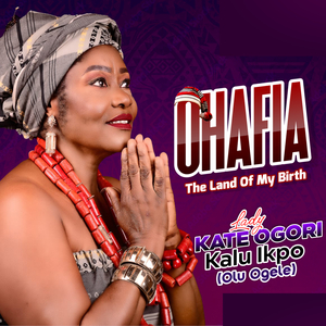 Ohafia, the Land of My Birth