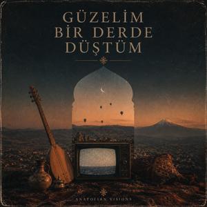 Güzelim Bir Derde Düştüm