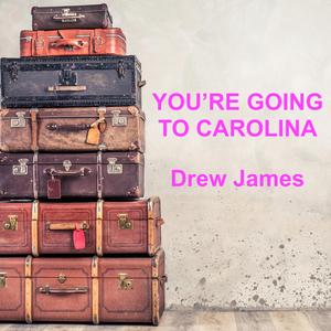 You're Going to Carolina