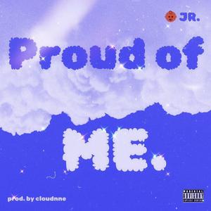 PROUD OF ME (feat. Baby jr)