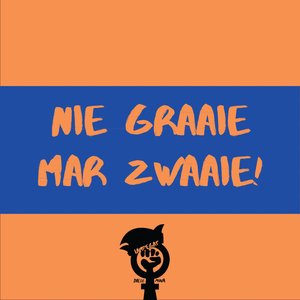 Nie Graaie Mar Zwaaie