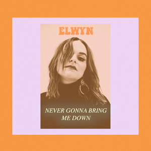 Never Gonna Bring Me Down