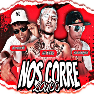 Nos Corre Louco