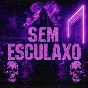 SEM ESCULAXO (SLOWED)