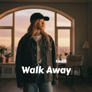 Walk Away