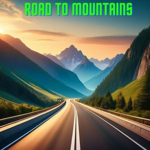 Road to Mountains