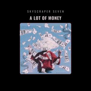 A Lot Of Money