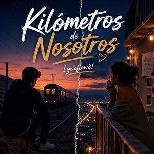 Kilómetros de nosotros
