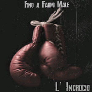 Fino a farmi male (Radio Edit)