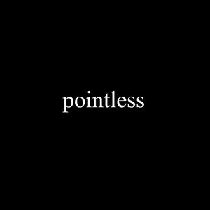 Pointless（prod. Gera）