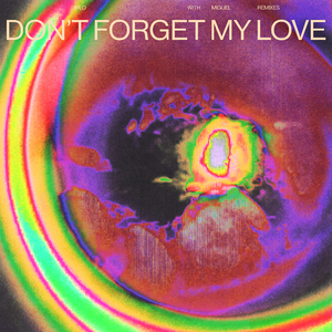 Don't Forget My Love (BURNS Remix)