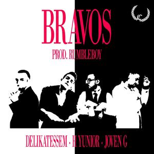 Bravos (feat. Joven G, Delikatessem & H Yunior)