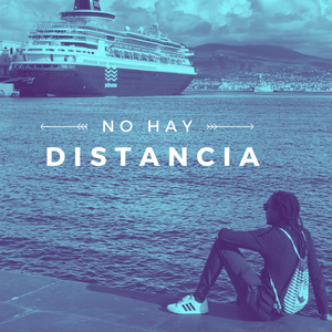 No Hay Distancia