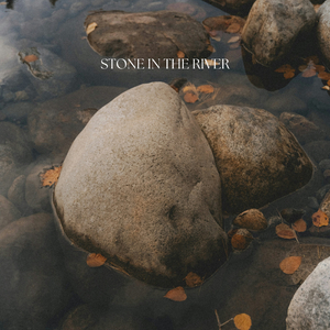 Stone in the River