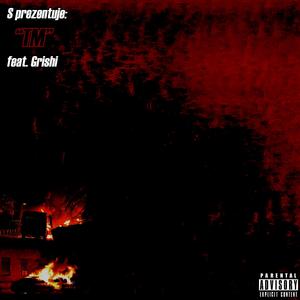 TM (feat. Grishi)