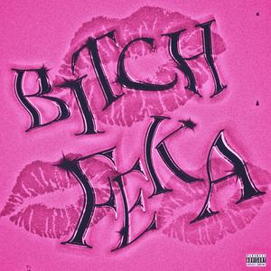 Bitch Feka (feat. La Wixy)