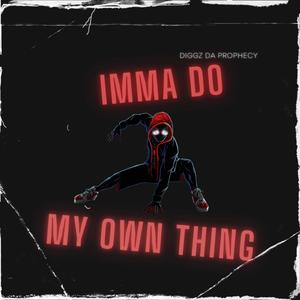 Imma Do My Own Thing (Miles Morales Rap)