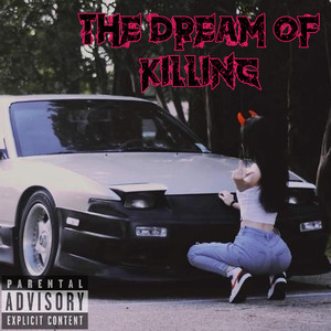 The Dream Of Killing