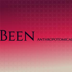 Been Anthropotomical