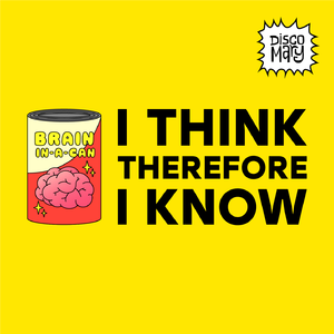 I Think Therefore I Know (feat. Kev Sherry, Ryan Meeking)