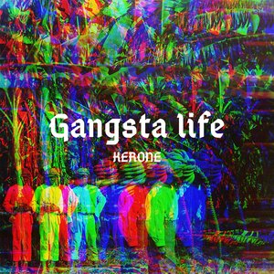 Gangsta Life