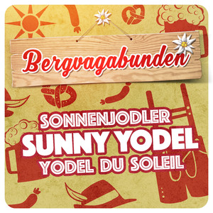 Sonnenjodler - Sunny Yodel - Yodel du Soleil