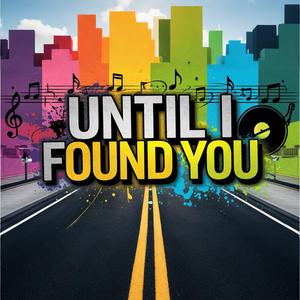 Until I Found You (Tagalog)