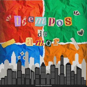 Tiempos de Amor (feat. Biamur Rossainzz, Valeria Juárez, Jaziel Mendoza, Alondra Torres, AyDeivit & Aldo Rosas)
